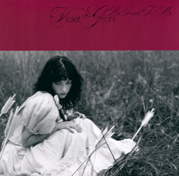 Violet Grohl - Be Sweet To Me - front