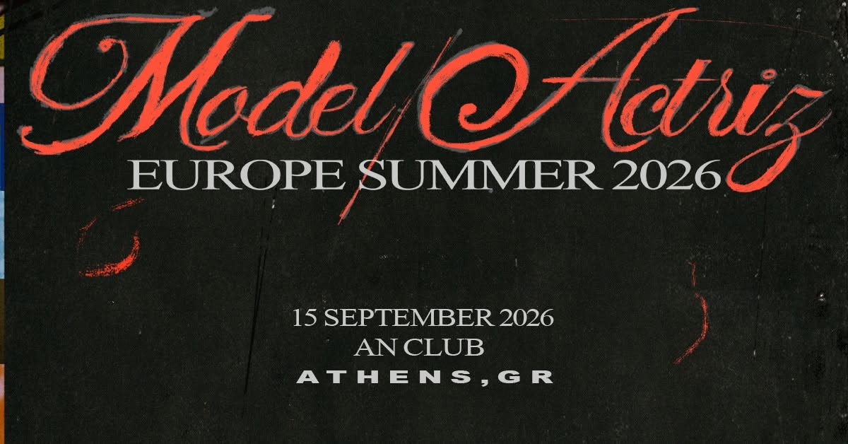 MODEL/ACTRIZ,+ special guest: FRENCH FRY | 15 September 2026 | An Club